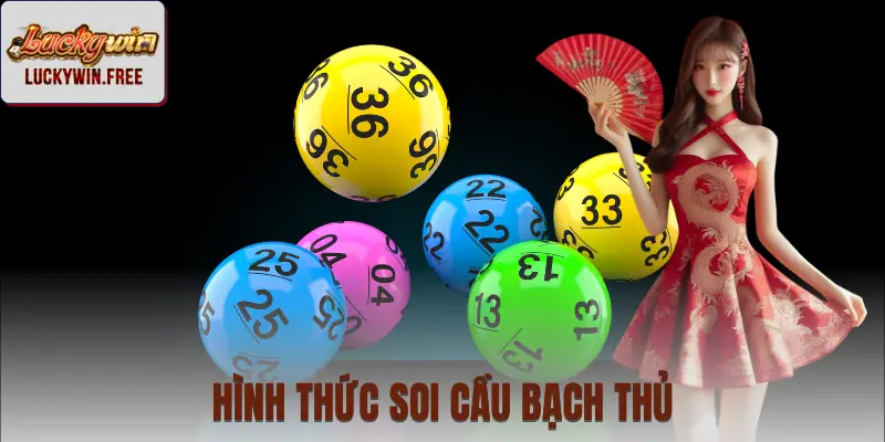 Hướng dẫn chiến thuật soi bạch thủ lô