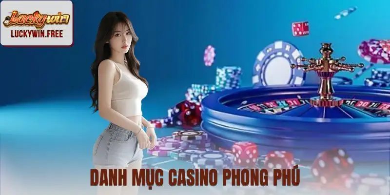 Danh sách trò chơi phong phú từ bài lá đến bàn quay