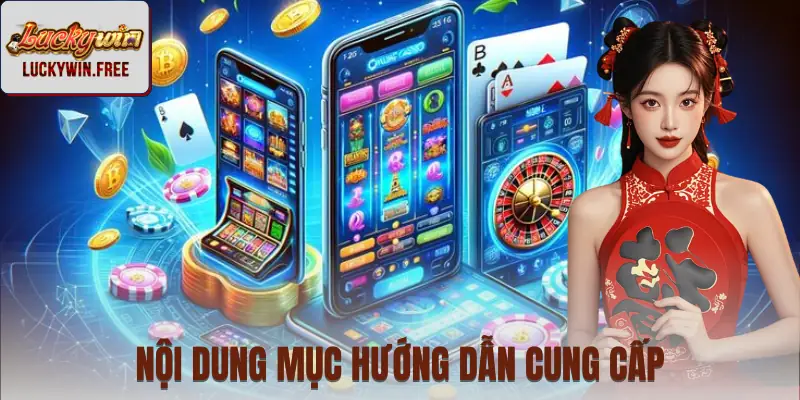 Vài nội dung chính có trong mục hướng dẫn