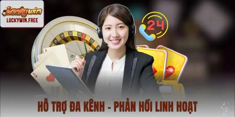 Cung cấp nhiều kênh liên hệ LUCKYWIN để đáp ứng nhu cầu người dùng