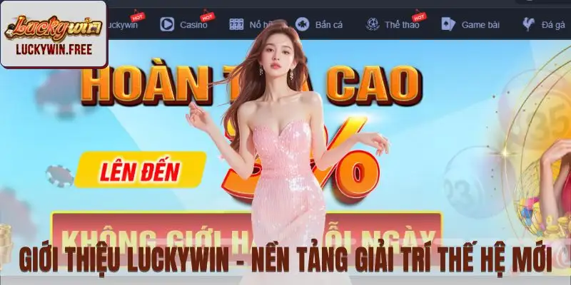 LUCKYWIN mang đến môi trường giải trí hiện đại